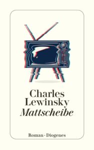 Couverture du livre : Mattscheibe – 9783257248364 - sur www.promoculture.lu