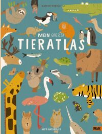 Couverture du livre : Mein großer Tieratlas – 9783407757388 - sur www.promoculture.lu