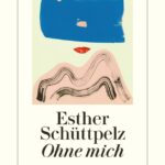ohne-mich-9783257248401