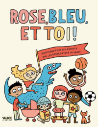Couverture du livre : Rose, bleu et toi – 9782874265051 - sur www.promoculture.lu