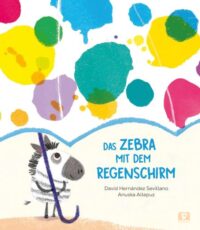Couverture du livre : Das Zebra mit dem Regenschirm – 9783903300873 - sur www.promoculture.lu