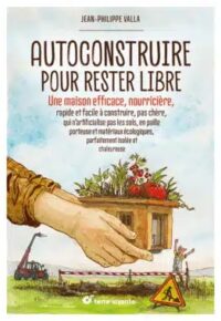 Couverture du livre : Autoconstruire pour rester libre ! – 9782360988990 - sur www.promoculture.lu
