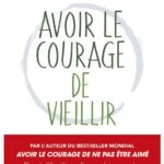 avoir-le-courage-de-vieillir-9782813236364