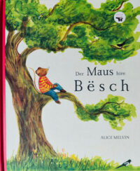 Couverture du livre : Der Maus hire Bësch – 9782919817375 - sur www.promoculture.lu