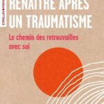 renaitre-apres-un-traumatisme-1-f7ff9cdf
