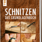 schnitzen-das-grundlagenbuch-9783772445132