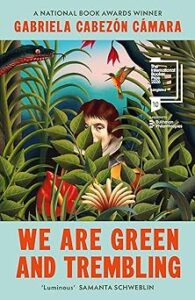Couverture du livre : We Are Green and Trembling – 9781529936209 - sur www.promoculture.lu