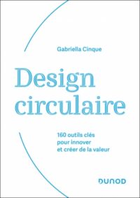 Couverture du livre : Design circulaire – 9782100890156 - sur www.promoculture.lu