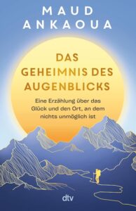 Couverture du livre : Das Geheimnis des Augenblicks – 9783423262347 - sur www.promoculture.lu