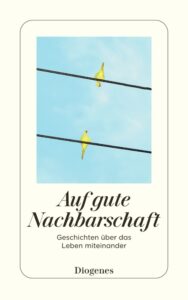 Couverture du livre : Auf gute Nachbarschaft – 9783257248463 - sur www.promoculture.lu