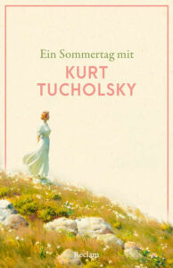 Couverture du livre : Ein Sommertag mit Kurt Tucholsky – 9783150148525 - sur www.promoculture.lu