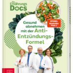die-ernahrungs-docs-gesund-abnehmen-mit-der-anti-entzundungs-formel-9783965846012