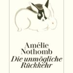 die-unmogliche-ruckkehr-9783257073805