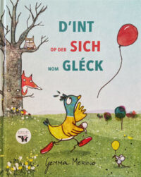 Couverture du livre : D&rsquo;Int op der Sich nom Gléck – 9782919817191 - sur www.promoculture.lu