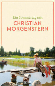 Couverture du livre : Ein Sommertag mit Christian Morgenstern – 9783150148501 - sur www.promoculture.lu