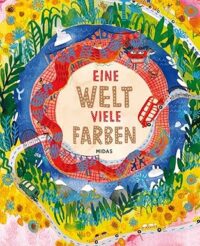 Couverture du livre : Eine Welt, viele Farben – 9783038762263 - sur www.promoculture.lu