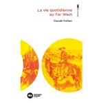 la-vie-quotidienne-au-far-west-9782380948271