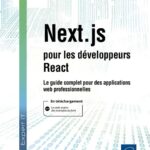 next-js-pour-les-developpeurs-react-le-guide-complet-pour-des-applications-web-professionnelles-9782409053771_XL