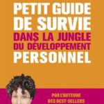 petit-guide-de-survie-dans-la-jungle-du-developpement-personnel-9782702931356