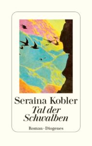 Couverture du livre : Tal der Schwalben – 9783257073775 - sur www.promoculture.lu