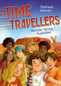 Couverture du livre : Time Travellers – Nächster Sprung – Australien! (Band 1) – 9783734847561 - sur www.promoculture.lu