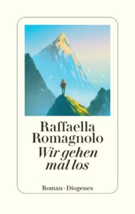 Couverture du livre : Wir gehen mal los – 9783257073898 - sur www.promoculture.lu