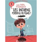 Pourquoi les Indiens portent-ils des plumes