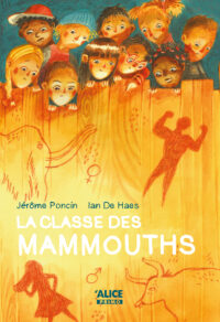 Couverture du livre : La classe des mammouths – 9782874264351 - sur www.promoculture.lu