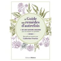 Couverture du livre : Le Guide des remèdes d&rsquo;autrefois –  - sur www.promoculture.lu
