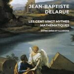 les-cents-vingt-mythes-mathematiques-9782493230409 les-cents-vingt-mythes-mathematiques-9782493230409