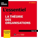 lessentiel-de-la-theorie-des-organisations-9782297288491