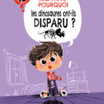 mais-papa-pourquoi-les-dinosaures-ont-disparu-9782931140062