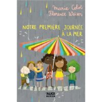 Couverture du livre : Notre première journée à la mer – 9782874264559 - sur www.promoculture.lu