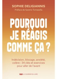 Couverture du livre : Pourquoi je réagis comme ça ? – 9782702931325 - sur www.promoculture.lu