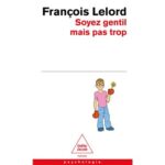 soyez-gentil-mais-pas-trop-9782415015671