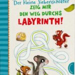 csm_der-kleine-siebenschlaefer-zeig-mir-den-weg-durchs-labyrinth-isbn-978-3-522-46044-6_d277c8c384 csm_der-kleine-siebenschlaefer-zeig-mir-den-weg-durchs-labyrinth-isbn-978-3-522-46044-6_d277c8c384