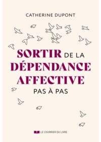 Couverture du livre : Sortir de la dépendance affective pas à pas – 9782702931349 - sur www.promoculture.lu