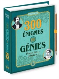 Couverture du livre : 300 énigmes de génies pour les… génies ! – 9782383828235 - sur www.promoculture.lu