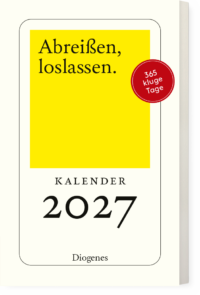 Couverture du livre : Abreißen, loslassen 2027 – 9783257511208 - sur www.promoculture.lu