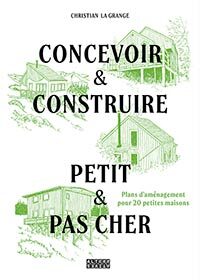 Couverture du livre : Concevoir & construire petit & pas cher – 9782073154071 - sur www.promoculture.lu