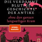 die-verdammt-blutige-geschichte-der-antike-9783406830754
