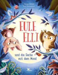 Couverture du livre : Eule Elli und die Sache mit dem Mond – 9783734820533 - sur www.promoculture.lu