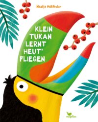 Couverture du livre : Klein Tukan lernt heut’ fliegen – - sur www.promoculture.lu