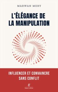 Couverture du livre : L’élégance de la manipulation – 9782221287033 - sur www.promoculture.lu