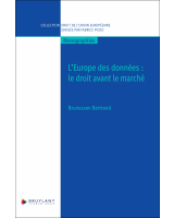 Couverture du livre : L’Europe des données : le droit avant le marché – 9782802764397 - sur www.promoculture.lu
