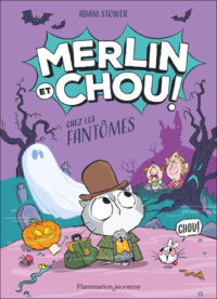 Couverture du livre : Merlin et Chou chez les fantômes – 9782080149411 - sur www.promoculture.lu