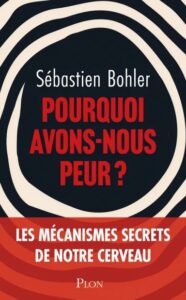Couverture du livre : Pourquoi avons-nous peur ? – 9782259322638 - sur www.promoculture.lu