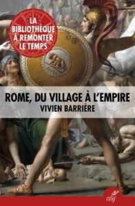 Couverture du livre : Rome, du village à l’empire – 9782204159579 - sur www.promoculture.lu