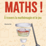 savourons-les-maths-a-travers-la-mathemagie-et-le-jeu savourons-les-maths-a-travers-la-mathemagie-et-le-jeu