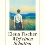 wirf-einen-schatten-9783257073904 wirf-einen-schatten-9783257073904